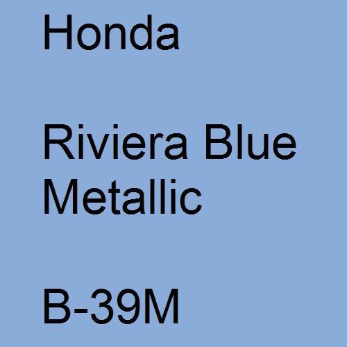 Honda, Riviera Blue Metallic, B-39M.